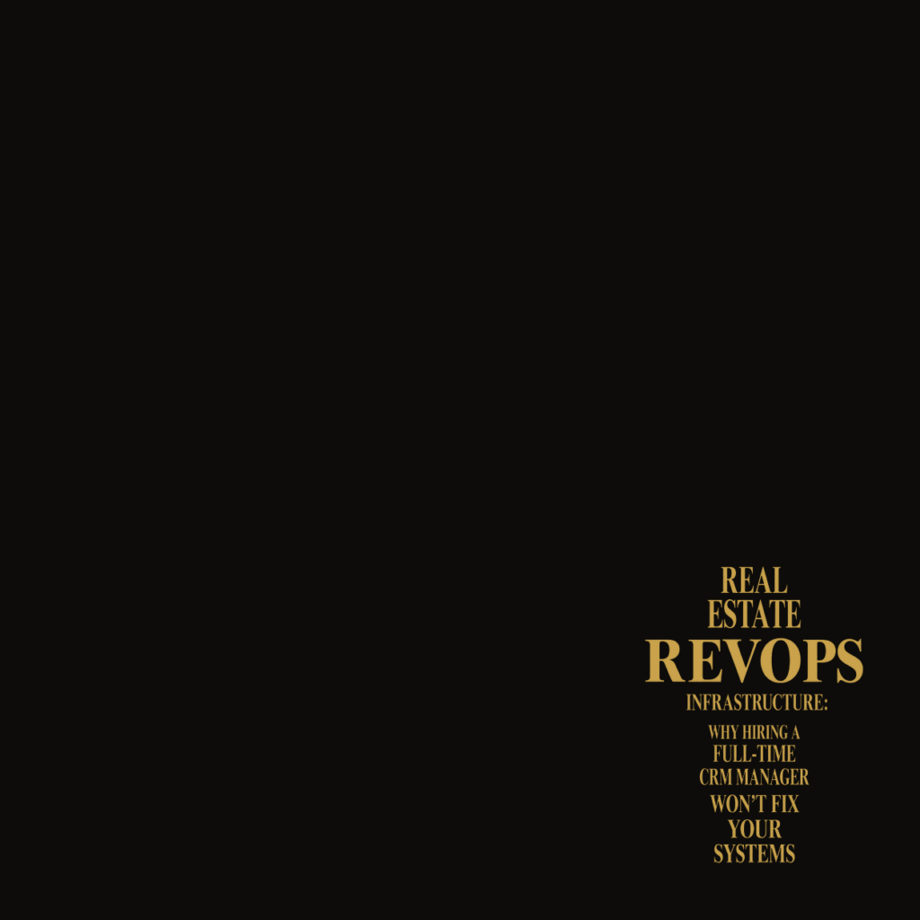 How to Fix Your Real Estate RevOps Infrastructure How to Fix Your Real Estate RevOps Infrastructure